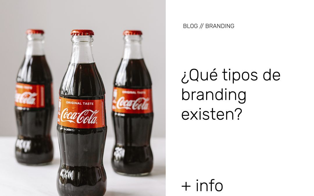 ¿Qué tipos de branding existen?