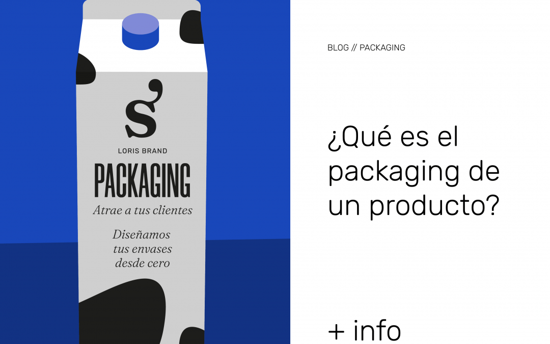 ¿Qué es el packaging de un producto?