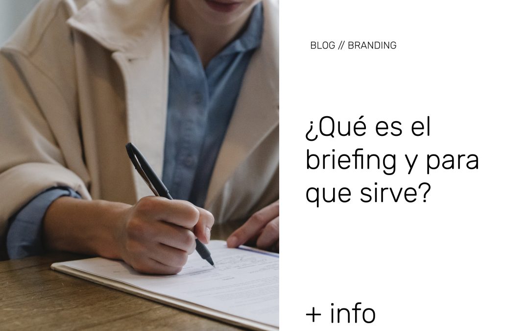 ¿Qué es el briefing y para que sirve?